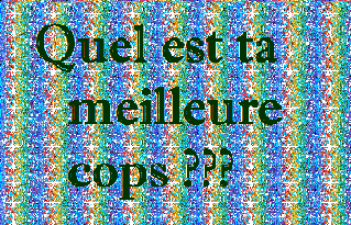 alor c ki ta meilleure cops?,,,,